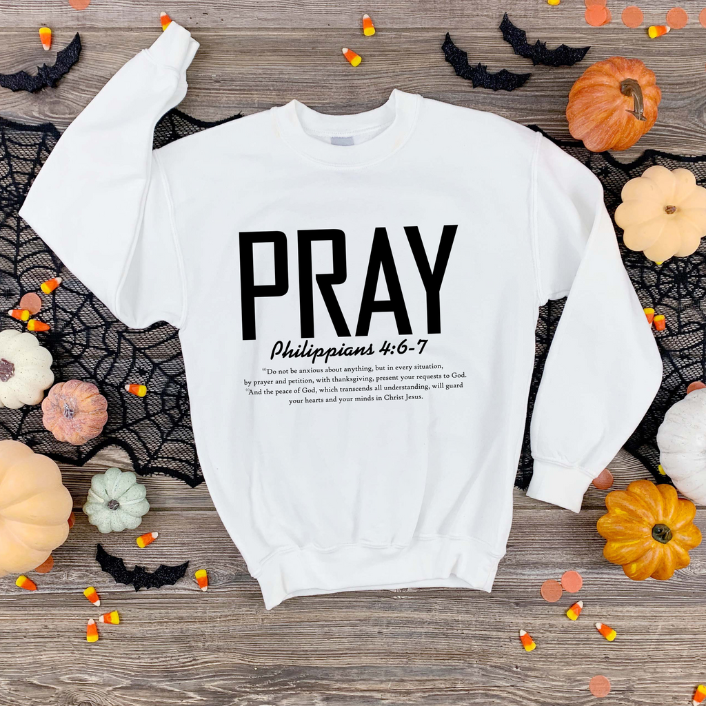 Pray Sweatshirt – Graphic Tee