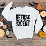 Refuse To Stay Silent Sweatshirt – Graphic Tee