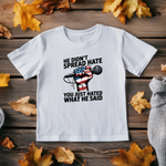He Didn’t Spread Hate Sweatshirt – Graphic Tee