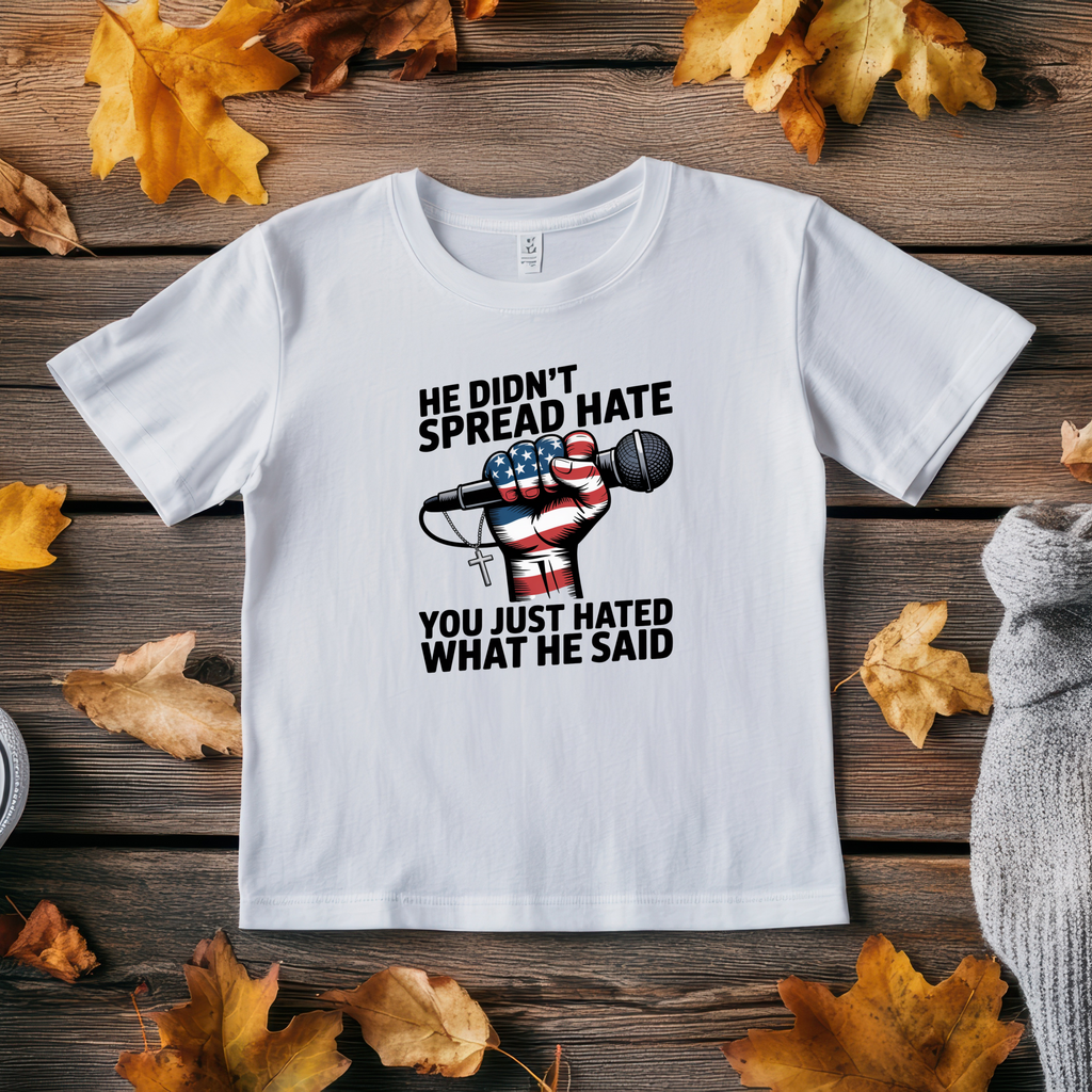 He Didn’t Spread Hate Sweatshirt – Graphic Tee