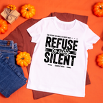 Refuse To Stay Silent Sweatshirt – Graphic Tee