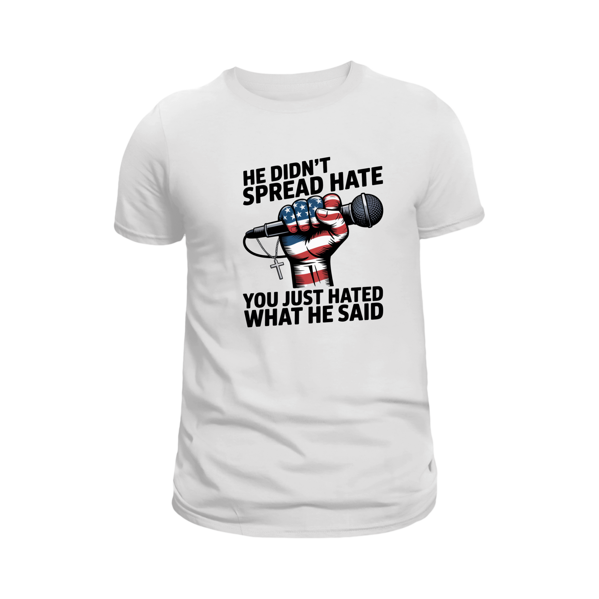 He Didn’t Spread Hate Sweatshirt – Graphic Tee