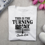 This is The Turning Point Sweatshirt – Graphic Tee