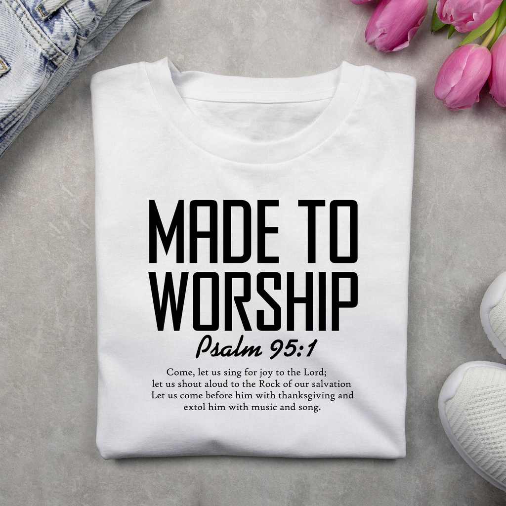 Made to Worship Sweatshirt – Graphic Tee