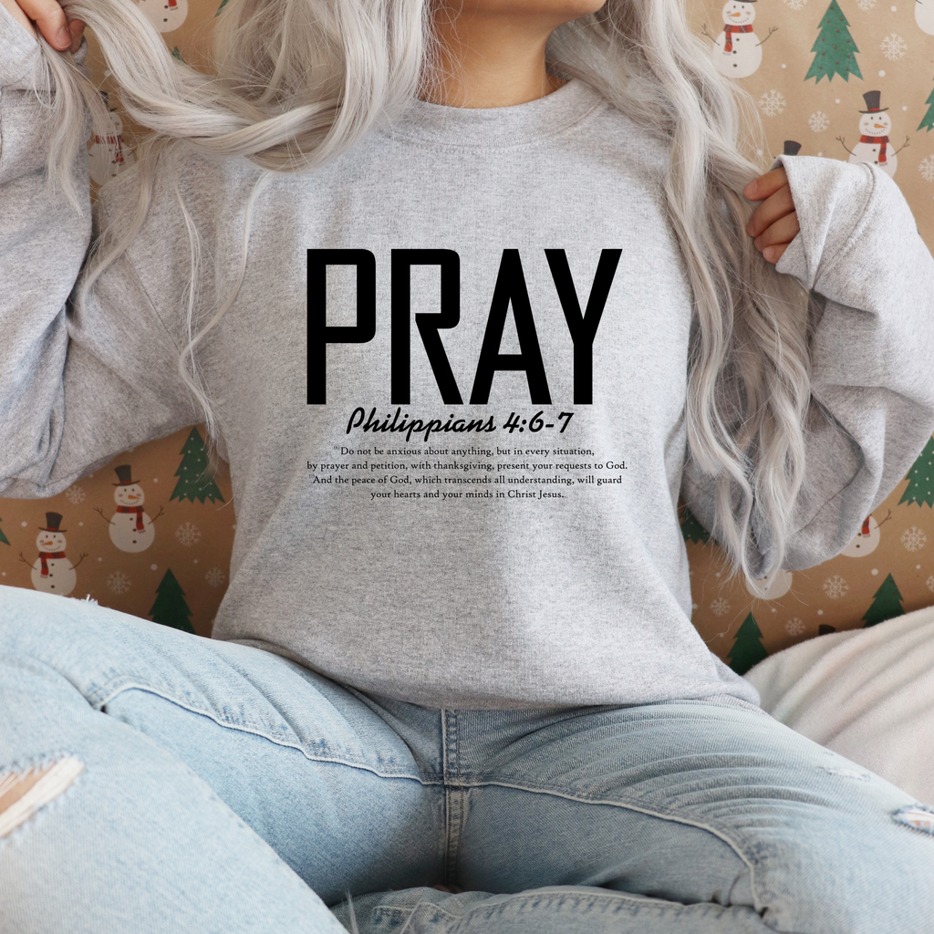 Pray Sweatshirt – Graphic Tee