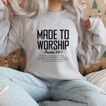 Made to Worship Sweatshirt – Graphic Tee