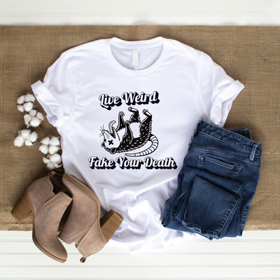 Live Weird and Fake Your Death T-Shirt – Bold Statement Tee