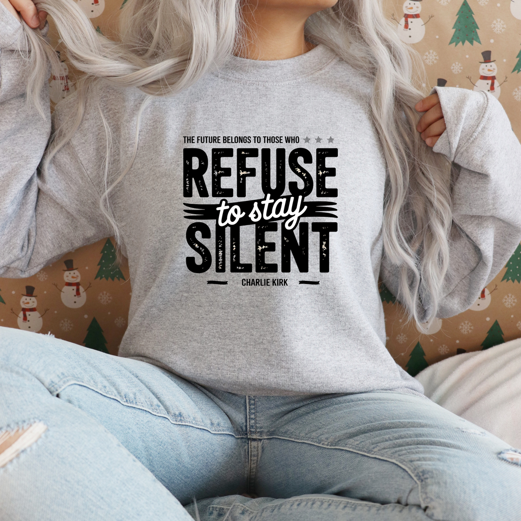 Refuse To Stay Silent Sweatshirt – Graphic Tee