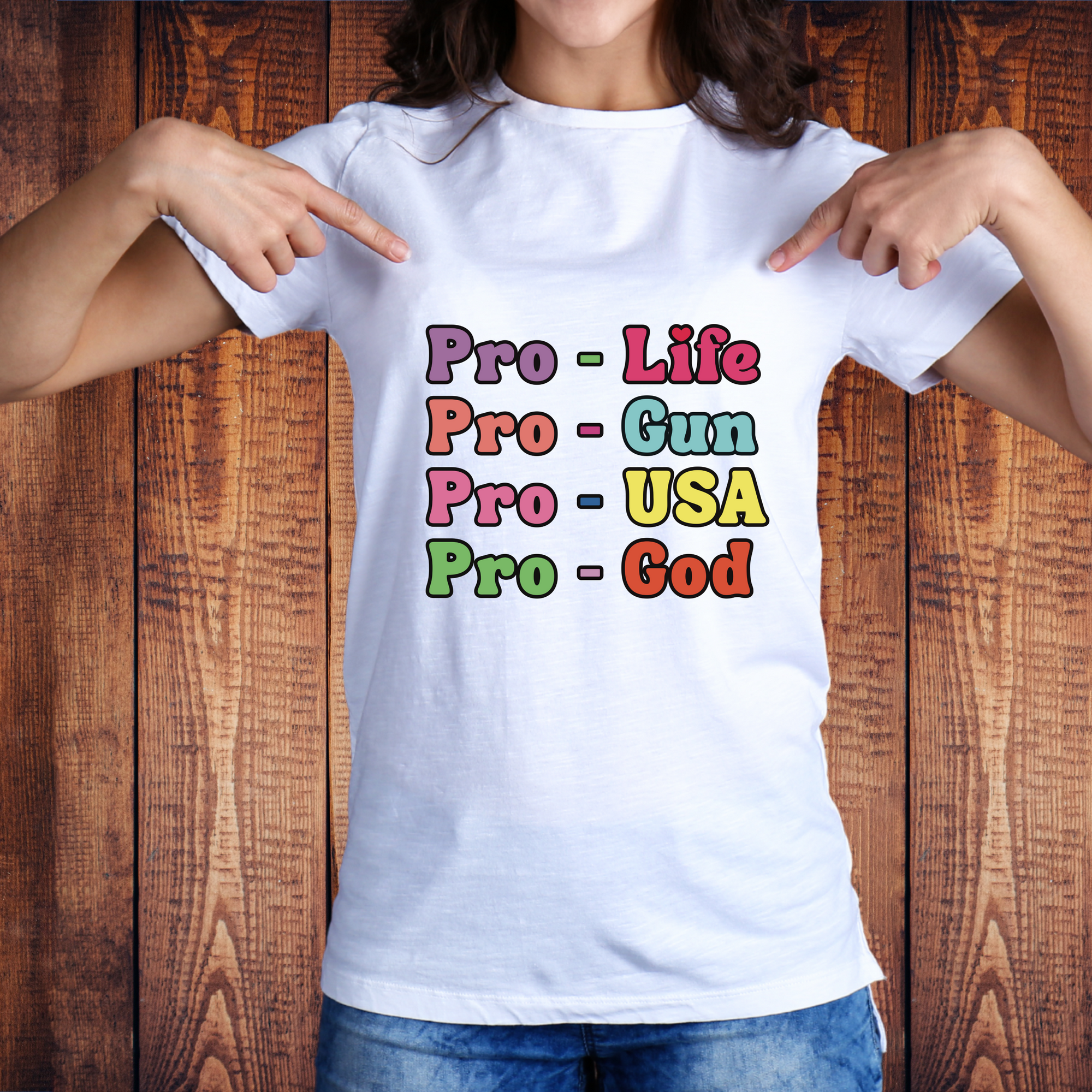 Pro-Life Pro-Gun Pro-USA Pro-God Conservative T-Shirt – Patriotic Statement Tee