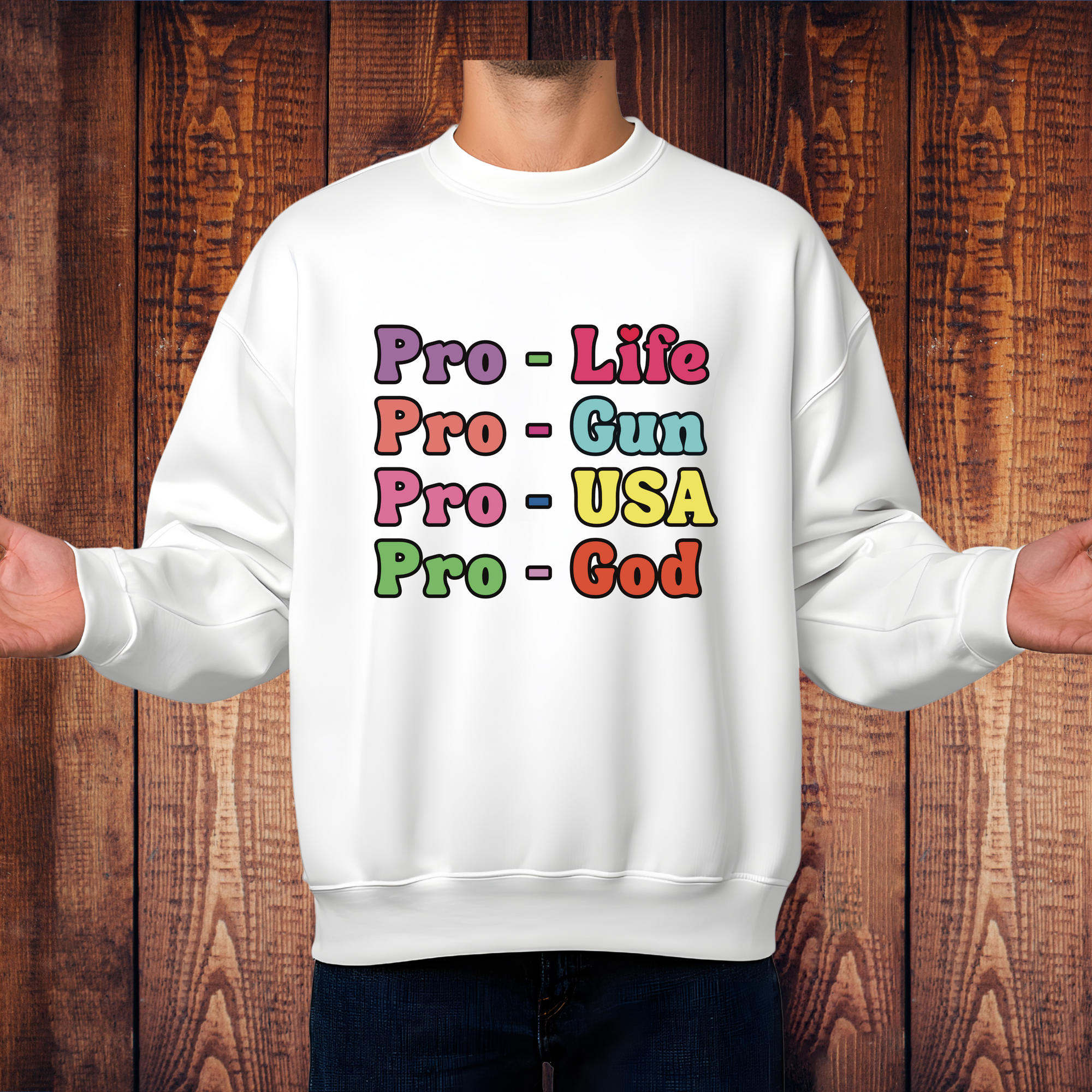 Pro-Life Pro-Gun Pro-USA Pro-God Conservative T-Shirt – Patriotic Statement Tee