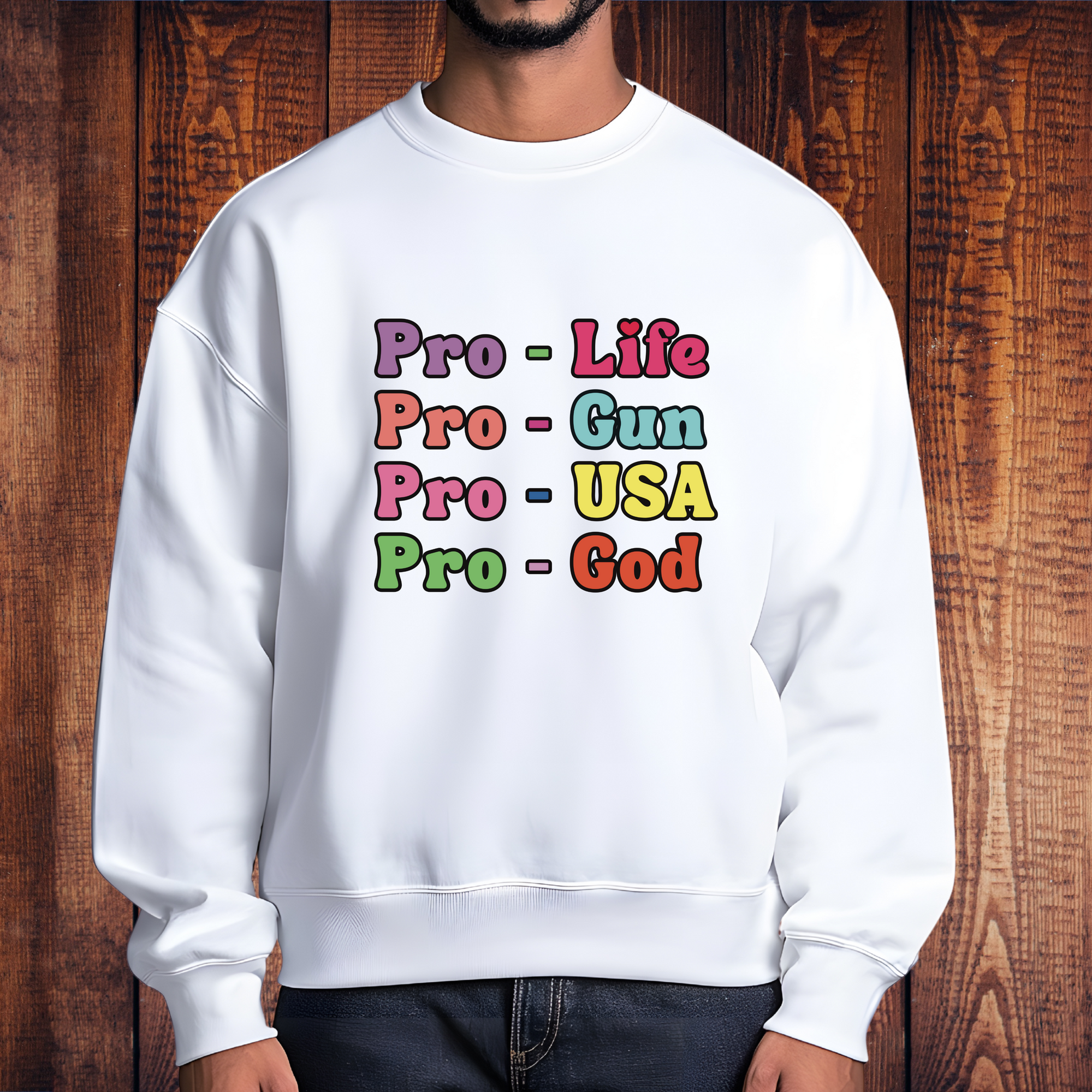 Pro-Life Pro-Gun Pro-USA Pro-God Conservative T-Shirt – Patriotic Statement Tee
