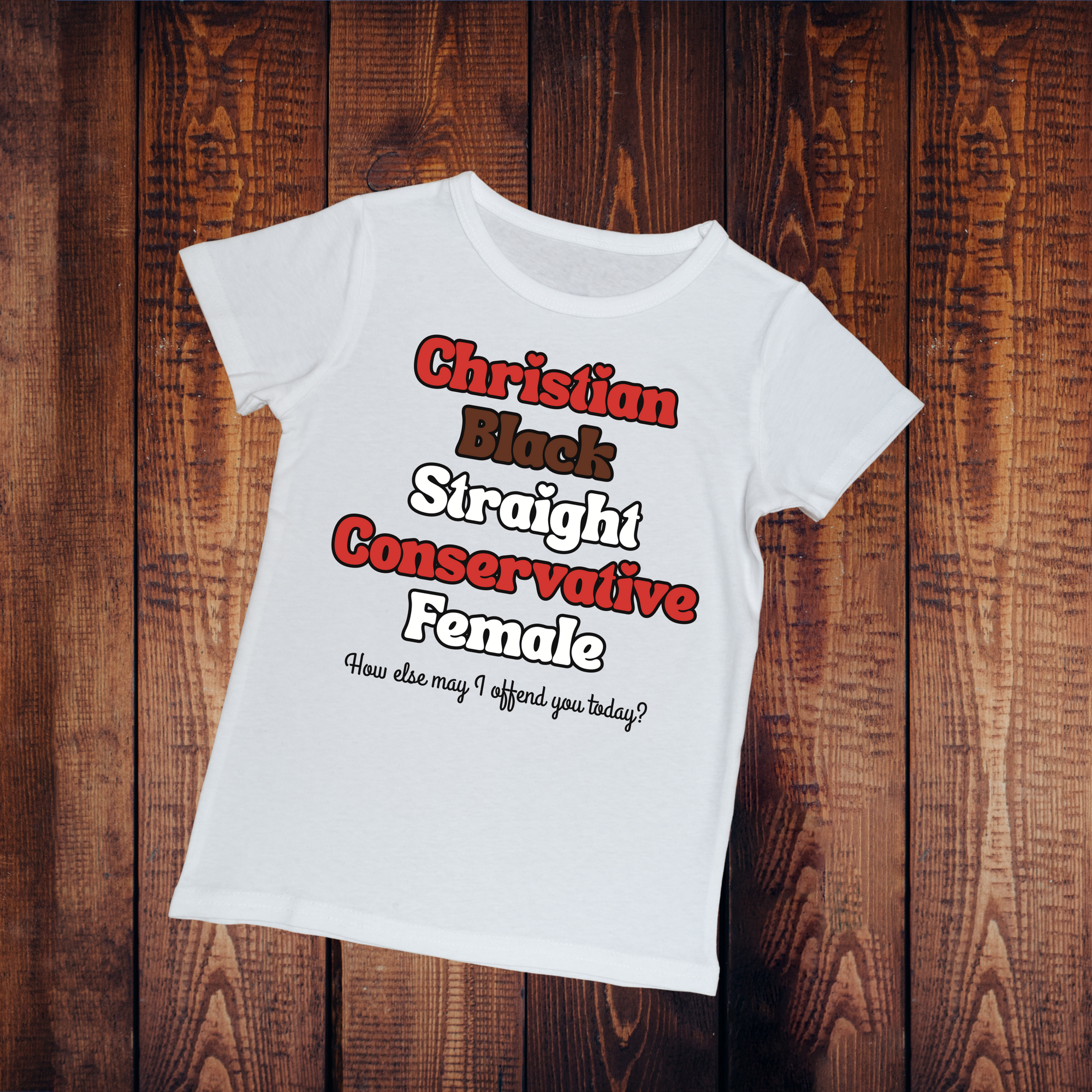 Christian Black Straight Conservative Female T-Shirt – Bold Identity Statement Tee